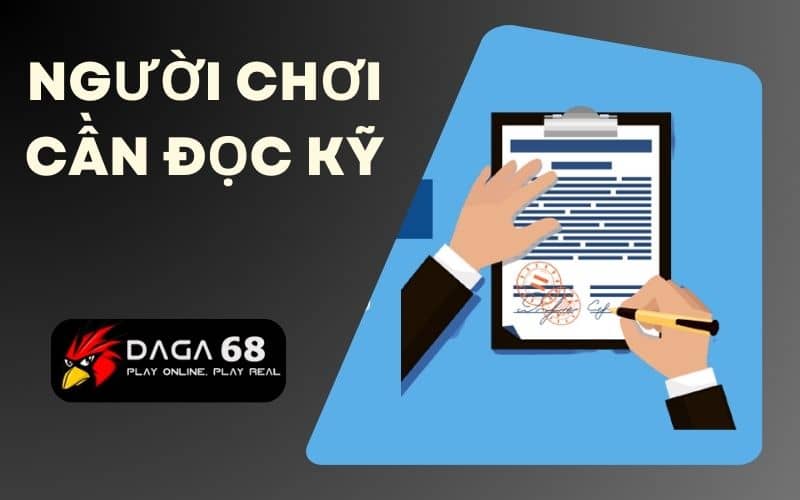 Người chơi cần đọc kỹ các điều khoản và điều kiện