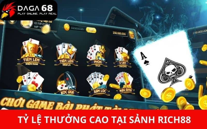 Tỷ lệ trả thưởng cực cao tại sảnh RICH88 Tỷ lệ trả thưởng cực cao tại sảnh RICH88