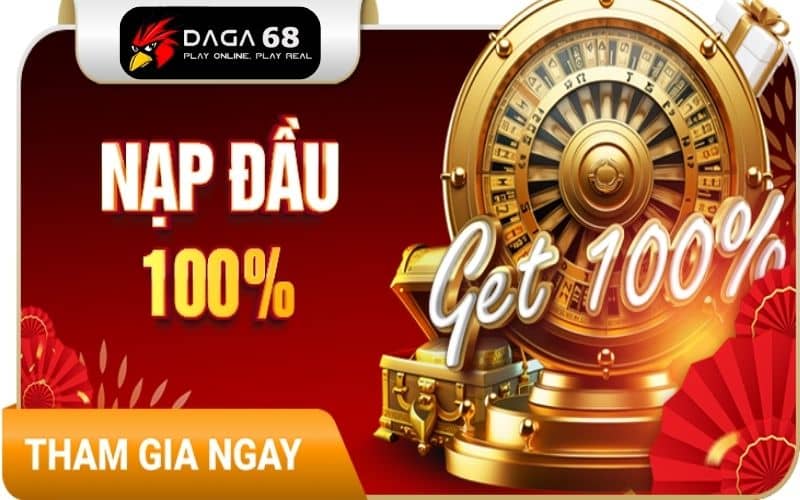 Khuyến mãi nạp đầu không thể bỏ qua tại DAGA68 Khuyến mãi nạp đầu không thể bỏ qua tại DAGA68